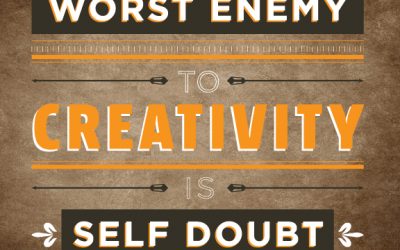 Ditch The Doubt – Just Create!