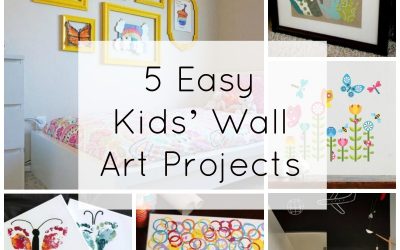 5 Easy Kids’ Wall Art Projects