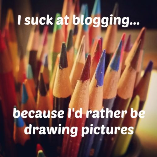 Drawing Pictures Instead of Blogging