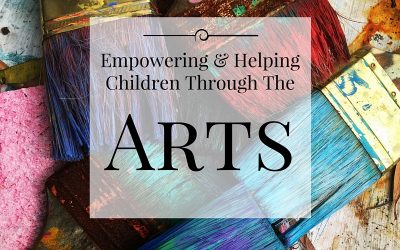 Empowering & Helping Children Through The Arts